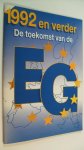 Dankert Piet voorwoord + redactie - De toekomst van de EG  - 1992 en verder-