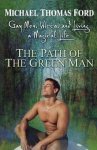 Michael Thomas Ford - The Path Of The Green Man