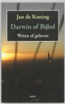 Jan de Koning 233381 - Darwin of Bijbel. Weten of geloven