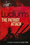 Ludlum, Robert - Robert Ludlum's The Patriot Attack