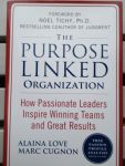 Love, A. & Cugnon, M. - The purpose linked organization. How passionate leaders inspire winning teams and great results.
