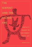 Slifer, Dennis. - The serpent and the sacred fire : fertility images in Southwest rock art.