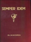 Wormser, C.W. - Semper Idem. Reizen door Noord Amerika, Oost Azië en Noord Afrika