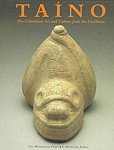 Bercht, Fatima - Taino / Pre-Columbian Art and Culture from the Caribbean