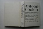 Antoon Coolen - 4 boeken samen in 1 band  Keuromnibus (omnibus)  : De Goede Moordenaar   &   Hun Grond Verwaait  &  de Man Met het Jan Klaassenspel  &  de Vrouw Met de Zes Slapers