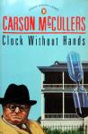 GERESERVEERD VOOR KOPER McCullers, Carson - Clock Without Hands (ENGELSTALIG)