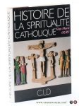 Oury, Dom Guy-Marie. - Histoire de la spiritualité catholique.