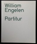 ENGELEN, WILLIAM & KUNSTVEREIN, NEUER AACHENER KUNSTVEREIN - William Engelen, Partitur     (incl. CD ! )