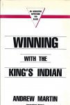 Martin, Andrew - Winning the King's Indian -An aggressive repertoire for black