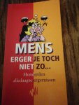E. van den Beemt - Mens erger je toch niet zo