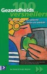 Arets, Jos / Heijnen, Vivian - 100 gezondheidsversnellers. Voor iedereen die gezond wil leven en werken.