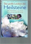 Stephan, Dieter, David  Aschberg - Das grosse lexikon der heilsteine. Alle heilsteine von A-Z , anwendung und wirkung