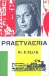 Elias, Mr. E. - Praetvaeria