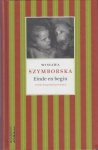 Szymborska, Wislawa - Einde en begin. Gedichten 1957-1997.