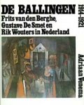 Venema, Adriaan: - De Ballingen. Frits van den Berghe, Gustave de Smet en Rik Wouters in Nederland 1914-1921.