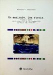 Mazzucato, M.T. - Un Marinaio. Una Storia Diario di guerra dal 6 agosto al 15 dicembre 1944 di Walter E.B. Mazzucato