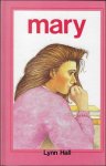 HALL, Lynn; - MARY,