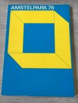 Brinkman, spelbros, ros - Amstelpark 75: De Nederlandse Kring van Beeldhouwers presenteert van 4/6 tot 31/8 1975: plastieken/kleinplastieken/objekten/kons trukties/kinetische objekten/landscaping