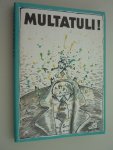 Bergh, H van den - Multatuli ! Bergh, H van den - Multatuli !