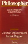 DELACAMPAGNE, C., MAGGIORI, R., (RED.) - Philosopher. Les interrogations contemporaines. Matériaux pour un enseignement.
