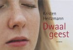 Heitzmann, Kristen - Heitzmann, Kristen-Dwaalgeest (dwarsligger)