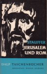 Stauffer, Ethelbert - Jerusalem und Rom im Zeitalter Jesu Christi