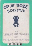 Toby Vos - Op je boze bolletje. No.II Versjes met prentjes voor meisjes en ventjes