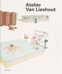 Allen J, A. Betsky, R. Laermans - Atelier Van Lieshout