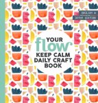 Sanoma Media NL - FLOW Your keep calm daily craft book