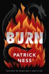 Patrick Ness - Burn