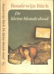 Buch, Boudewijn - De kleine blonde dood