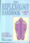 Norman, Laura / With Thomas Cowan - THE REFLEXOLOGY HANDBOOK - A Complete Guide