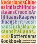 Roodenburg, Linda - Rotterdams kookboek / ingredienten, recepten en achtergronden van 13 culturen
