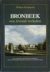 DROSSAARD, Willem - Bronbeek, een levend verleden. Een wandeling door de geschiedenis, een kennismaking met het museum en zijn bewoners. DROSSAARD, Willem - Bronbeek, een levend verleden. Een wandeling door de geschiedenis, een kennismaking met het museum en zijn bewoners.