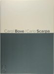 Philippe Duboy, Andrea Phillips, Pavel Pys - Carol Bove/Carlo Scarpa