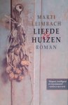 Leimbach - Liefde & huizen - M. Leimbach