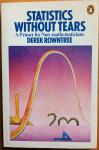 Rowntree, Derek - Statistics without tears. A primer for non-mathematicians