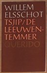 Willem Elsschot, E.W. - Tsjip ; de leeuwentemmer