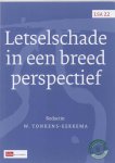 W. Tonkens-Gerkema (red.) - Letselschade in een breed perspectief