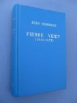 Barnaud, Jean - Pierre Viret. Sa vie et son oeuvre (1511-1571).