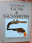 North, Anthony, Hogg, Ian V. - The book of guns & gunsmiths