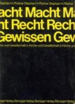 PFÜRTNER, STEPHAN H - Macht, Recht, Gewissen in Kirche und Gesellschaft
