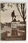 Rose E.B and Coombs, MBE - Before Endeavours Fade. A guide to the Battlefield of the First World War (3 foto´s)