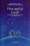 Rabbi Marc Gellman & Monsignor Thomas Hartman - Hoe spel je God?