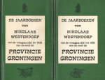 Westendorp, Nikolaas - De jaarboeken van Nikolaas Westendorp van de vroegste tijd tot 1493 van en voor de provincie Groningen (twee banden)