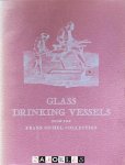 Franz  W. Sichel - Glass Drinking Vessels from the Franz Sichel Collection