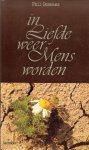Bosmans Phil  Omslagontwerp Bert Pieters .. Omslagfoto Louis Moeyersoms  met heel veel mooie illustraties - In liefde weer mens worden