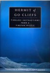 Stearns, Cyrus( transl. and introd.) - HERMIT OF GO CLIFFS. Timeless Instructions from a Tibetan Mystic.