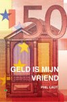 P. Laut, Hanna Bervoets - Geld is mijn vriend