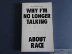 Reni Eddo-Lodge. - Why I'm no longer talking to white people about race.